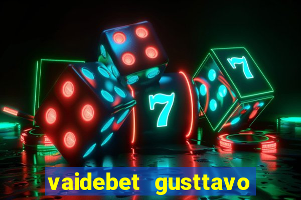 vaidebet gusttavo lima baixar